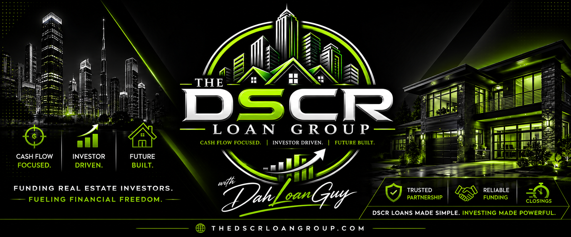 The DSCR Loan Group with DahLoanGuy — funding real estate investors, fueling financial freedom
